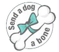   Send a Dog a bone