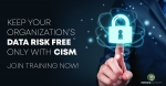 A complete  guide of CISM Certification Course