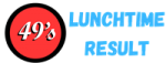 UK49s Lunchtime Result for Today
