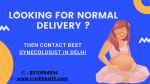 Looking For best Gynecologist in Delhi ?