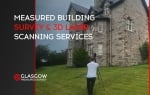 Glasgow Measured Survey
