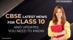 CBSE latest news for class 10 and updates you need to know |
