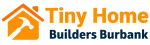 Tiny Home Builders Burbank
