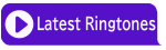 Download Latest Ringtones for Free