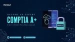 CompTIA A+ Certification Training
