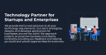 Technology Partner for Startups and Enterprises