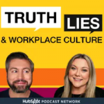 Truth, Lies and Workplace Culture Podcast