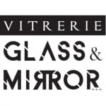 Vitrerie Glass & Mirror