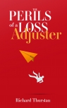 The Perils of a Loss Adjuster