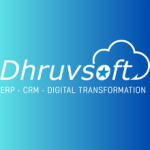 Dhruvsoft: Offshore partner for Salesforce, NetSuite & Zoho