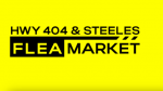Hwy 404 & Steeles Flea Market