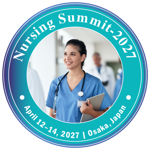 International Experts Summit on Nursing Science and Practice (Nursing Summit-2027