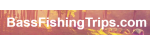 Bass Fishing Trips