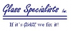 Glass Specialists Inc. Repair & Replacement