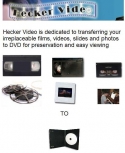 Transfer Film Video  Slides  to DVD at Hecker Video
