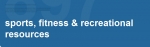 Sports, Fitness & Recreational Resources