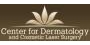Center for Dermatology and Cosmetic Laser Center