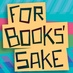 For Books' Sake