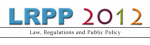 Law, Regulations and Public Policy (LRPP 2012)