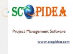 Online Project Management Software - Scopidea