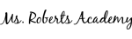 Ms. Roberts Beauty Academy