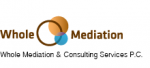 Whole Mediation & Consulting Services, P.C.