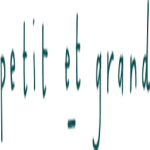 Petit et Grand