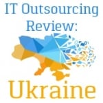 IT Outsourcing Review: Ukraine