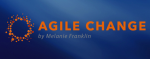 AGILE CHANGE by Melanie Franklin