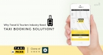Why Travel & Tourism Industry Need Taxi Booking Solution?