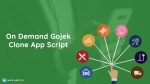 On Demand Gojek Clone App Script