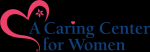 A Caring Center for Women