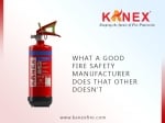 What a Good Fire Safety Manufacturer Does that Other Doesn'
