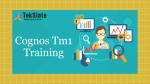 Tekslate Cognos TM1 Training 100% job support Join Now!!!