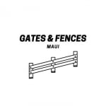 Gates and Fences Maui