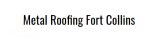 Metal Roofing Fort Collins