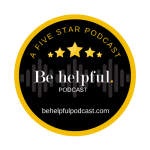 Be Helpful Podcast