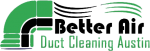 Better Air Duct Cleaning Austin