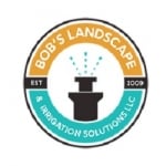 Bob's Landscape &amp; Irrigation Solutions LLC