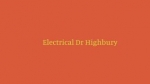 Electrical Dr Highbury