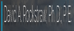 David A. Rockstraw, Ph. D., P. E.