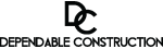 Dependable Construction