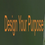 Design Your Purpose