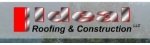 Ideal Roofing &amp; Construction LLC