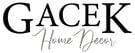 Gacek Home Decor
