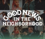 Good News in the Neighborhood
