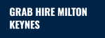 Grab Hire Milton Keynes