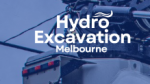 Hydro Excavation Melbourne