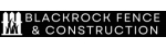 Blackrock Fence & Construction