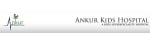 Ankur Kids Hospital
